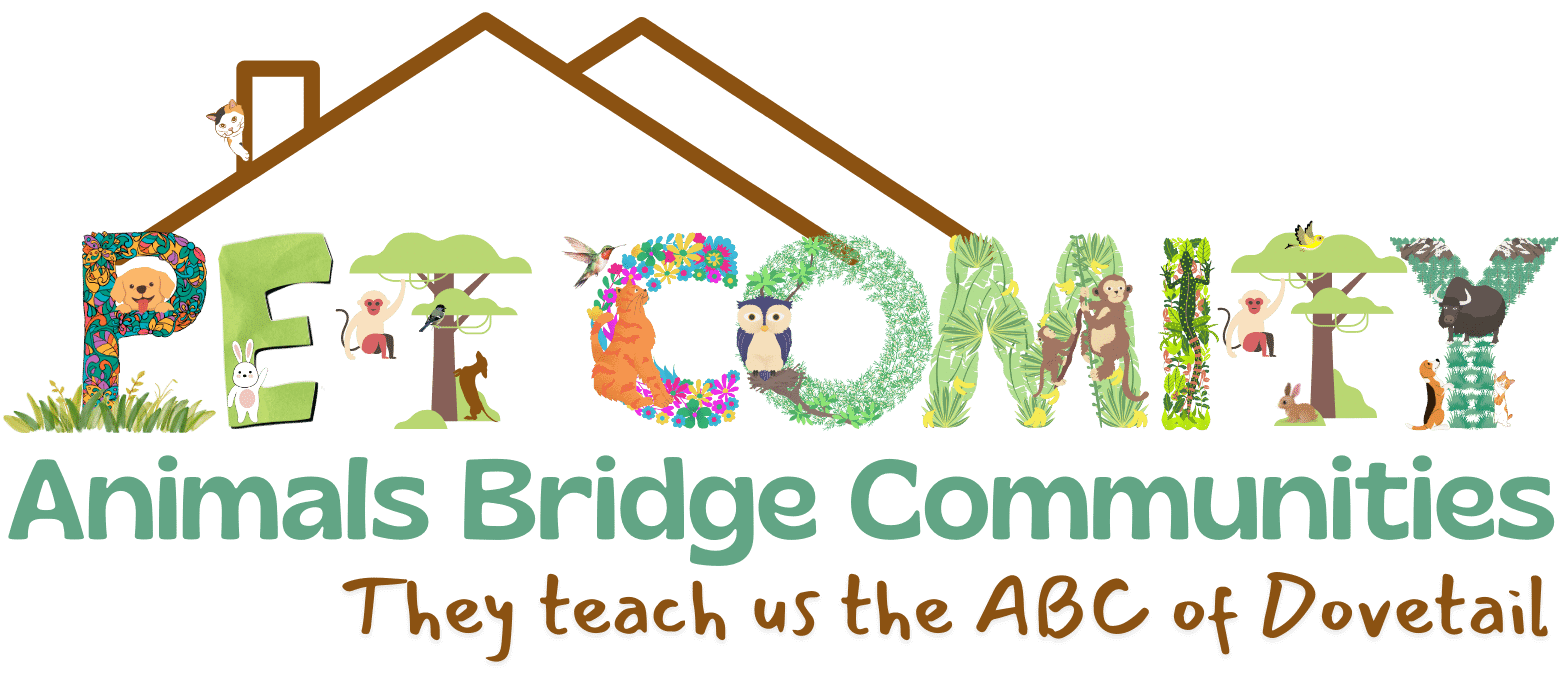 Pet Comity - Animals Bridge Communities - They teach us the ABC of Dovetail